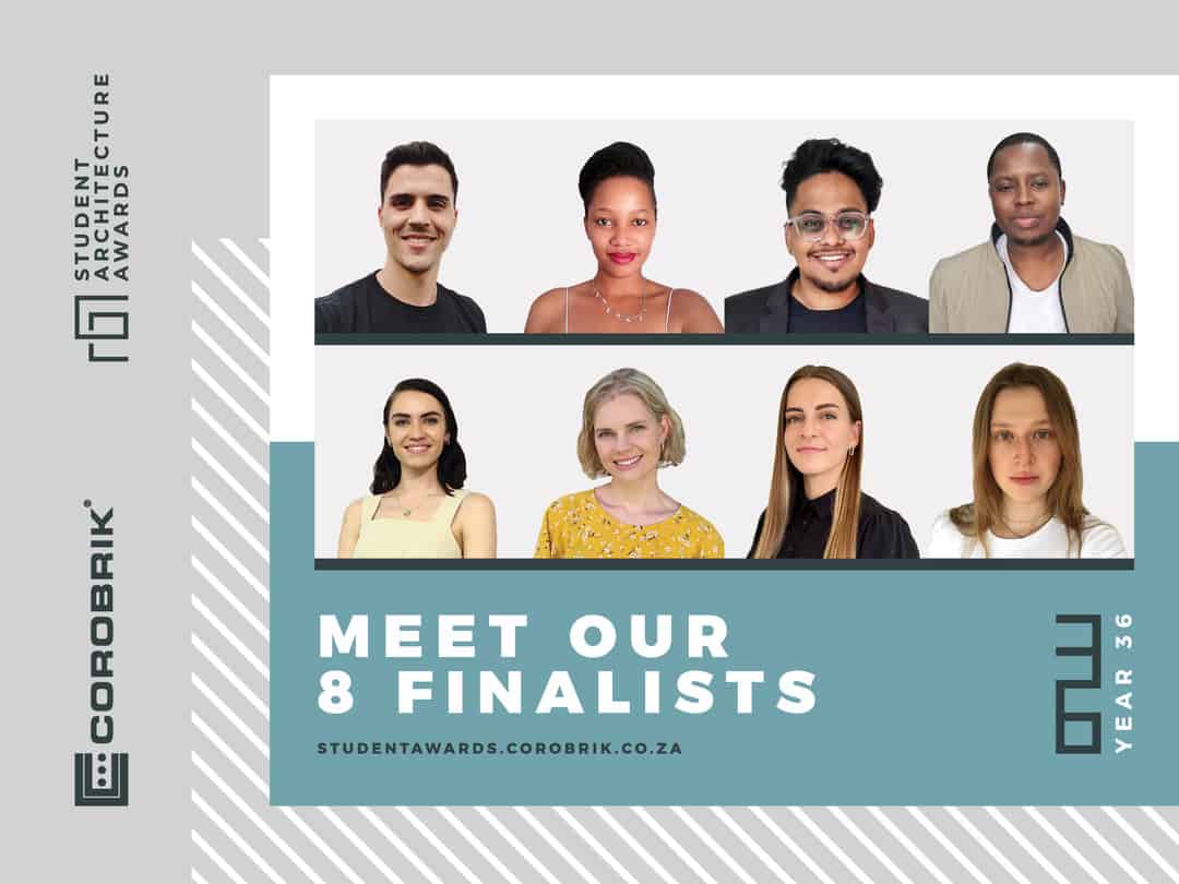 Meet the 8 finalists of the 36th Corobrik Student Architecture Awards